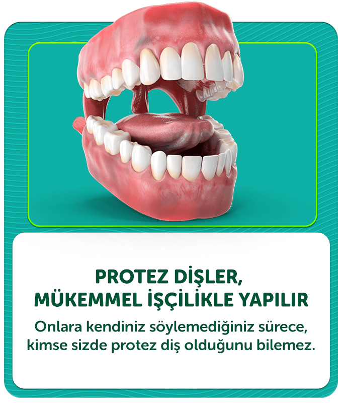 Protezler Dişler Mükemmel İşçilikle yapılır